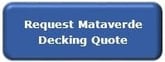 Request a Mataverde Decking Quote